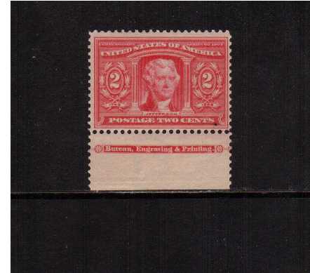 view larger image for Commemoratives 1904 Louisiana Purchase - Early Period Commemoratives: SG Number 331 / Scott Number 2c Thomas Jefferson (1904) - A superb very lightly mounted mint lower marginal single with just a trace of a hinge showing 'Bureau, Engraving & Printing' inscription on the margin.