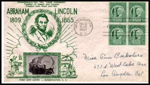 view larger image for First Day Covers First Day Covers: SG Number 905 / Scott Number  (1943) - Four Freedoms 1c block of four on an illustrated Crosby thermographed cachet in green featuring Abraham Lincoln first day cover with hand written address cancelled with 
WASHINGTON - D.C. FDI cancel dated FEB 12 1943
